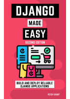 Django_made_easy_Build_and_deploy_reliable_Django_applications_z.pdf